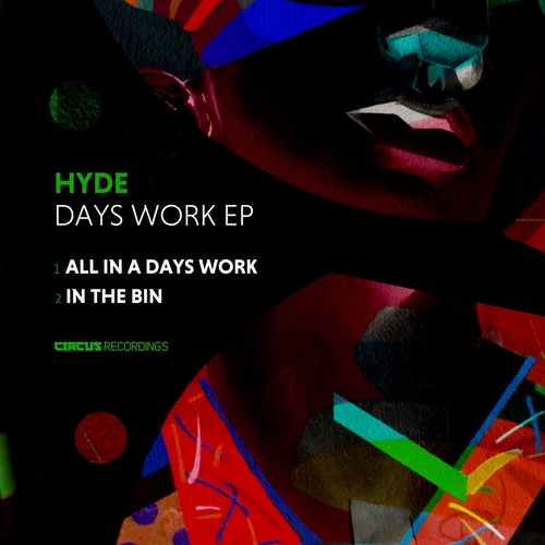 Hyde (OFC) - Days Work EP [CIRCUS152]